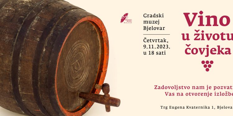 U bjelovarskom muzeju počinje putovanje kroz vinsku prošlost