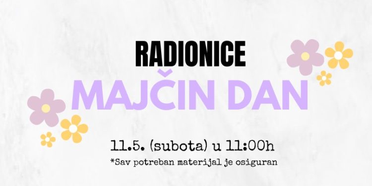 Radionice u CUK-u u povodu Majčinog dana