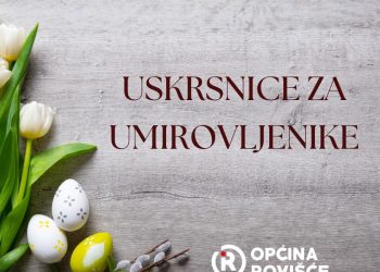 Općina Rovišće osigurala uskrsnice za umirovljenike