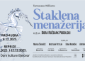 DIJELIMO ULAZNICE: Staklena menažerija – izvedba 12. prosinca