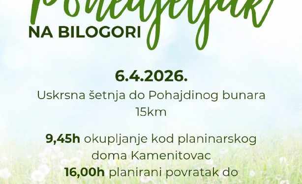 POČINJE DANAS: Bilogora zove u prirodu – pridružite se tradicionalnoj uskrsnoj šetnji