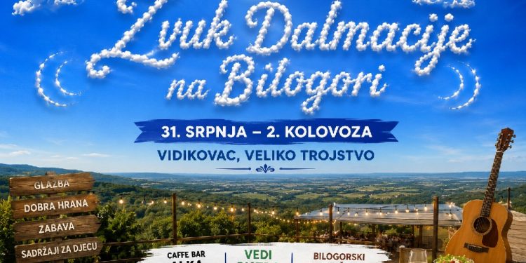 Dalmacija stiže na Bilogoru! Tri dana glazbe, domaće hrane i zabave na Vidikovcu u Velikom Trojstvu