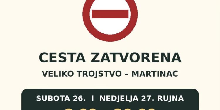 Važna obavijest za vozače: Cesta Veliko Trojstvo – Martinac zatvara se tijekom vikenda
