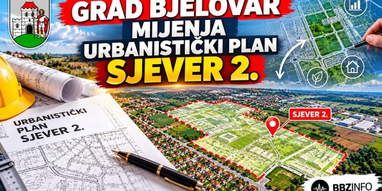 Grad Bjelovar mijenja urbanistički plan Sjever 2: Građani mogu iznijeti primjedbe od 4. do 18. studenoga