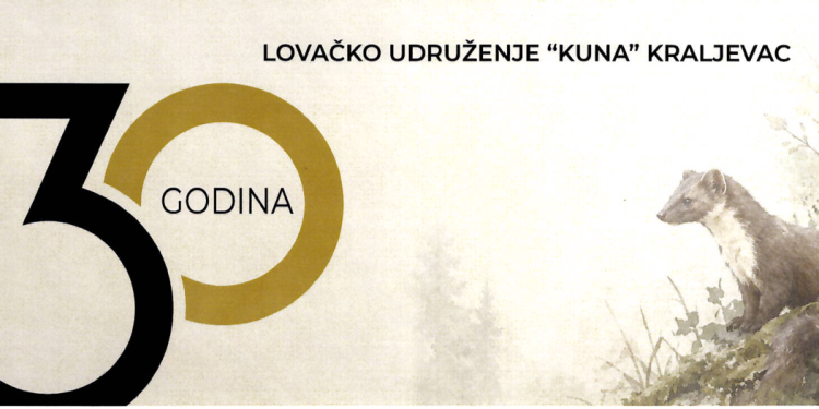 Lovačko udruženje „Kuna” Kraljevac obilježava 30 godina rada: Svečana proslava 8. studenoga