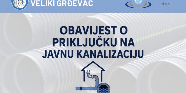 Važna obavijest za stanovnike Velikog Grđevca: Priključenje na kanalizaciju trenutno je besplatno, evo što trebate učiniti
